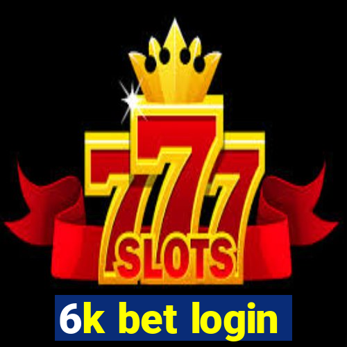6k bet login